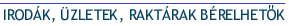 Irodk, zletek, raktrak brelhetk